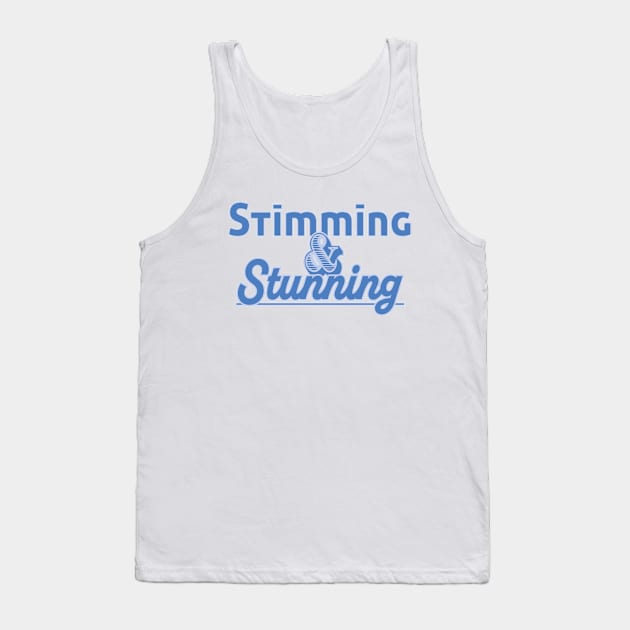 Stimming & Stunning! Tank Top by Autumn’sDoodles